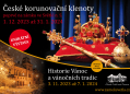Výstava České korunovační klenoty na dosah / Osudy 22 korunovaných panovníků