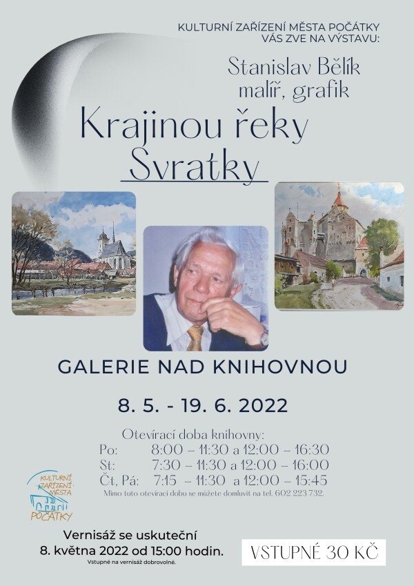 VÝSTAVA KRAJINOU ŘEKY SVRATKY - STANISLAV BĚLÍK (foto 1)