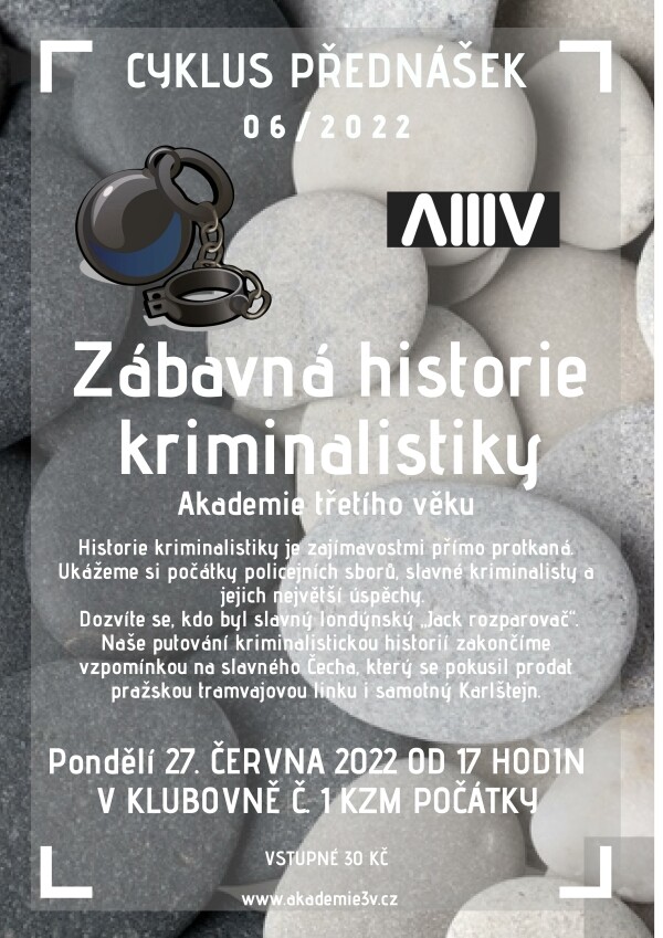 Cyklust přednášek - ZÁBAVNÁ HISTORIE KRIMINALISTIKY (foto 1)