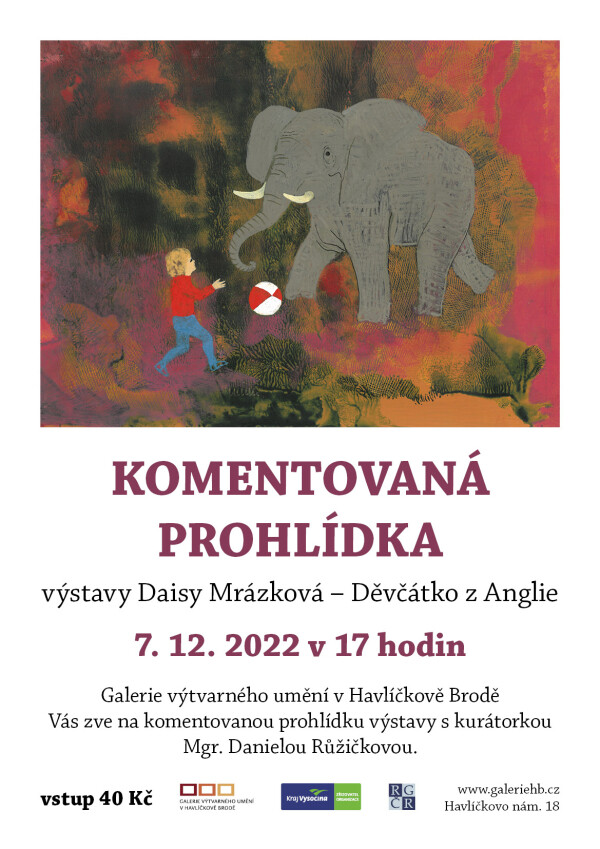 Komentovaná prohlídka výstavy Daisy Mrázkové - Děvčátko z Anglie (foto 1)
