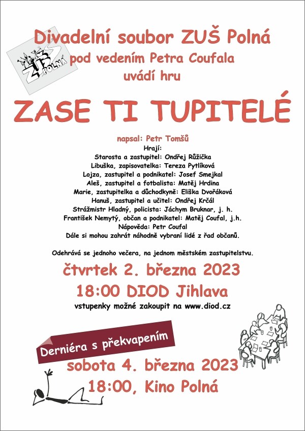 Divadelní představení: ZASE TI TUPITELÉ (foto 1)