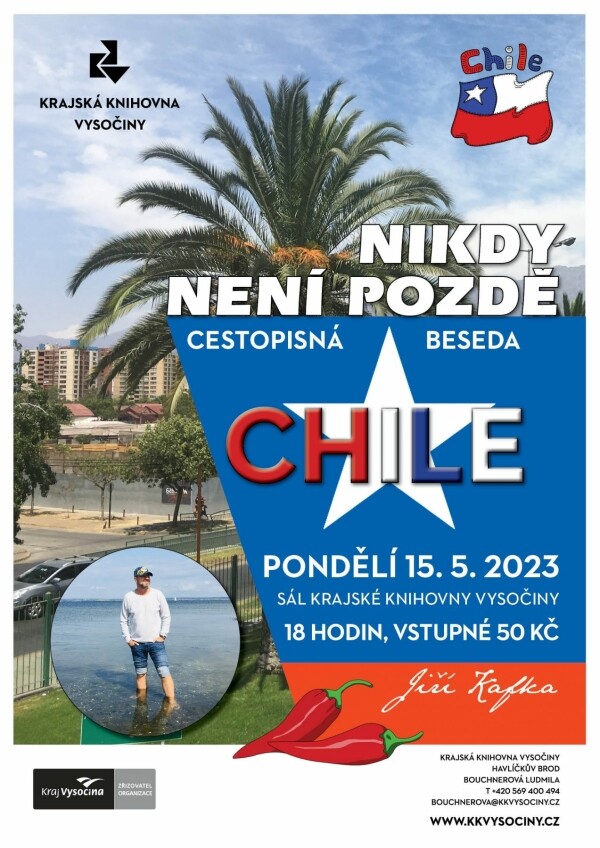 Jiří Kafka: Chile – nikdy není pozdě (foto 1)