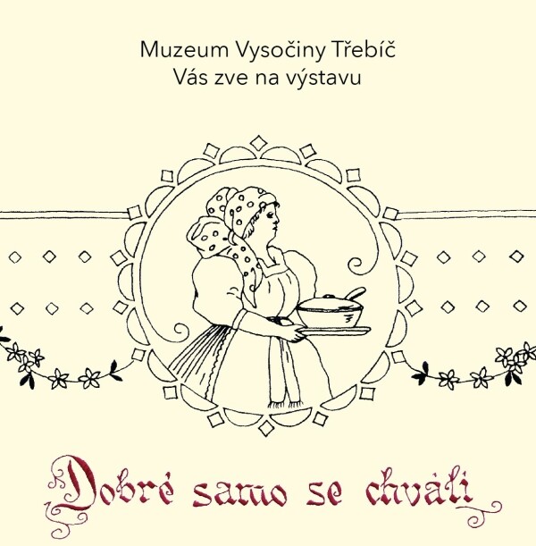 DOBRÉ SAMO SE CHVÁLÍ ANEB NÁSTĚNNÉ KUCHAŘKY Z MUZEJNÍ SBÍRKY (foto 1)