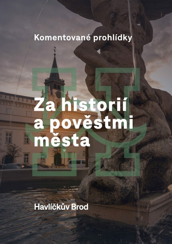 ZA HISTORIÍ A POVĚSTMI MĚSTA (foto 1)
