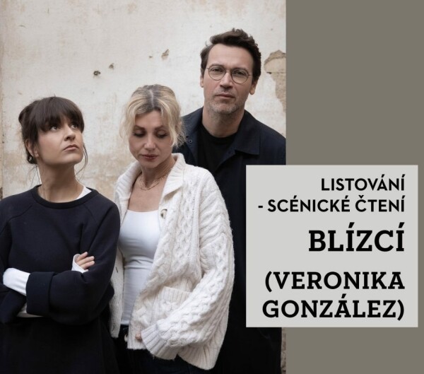 Listování: Blízcí (Veronika González) (foto 1)